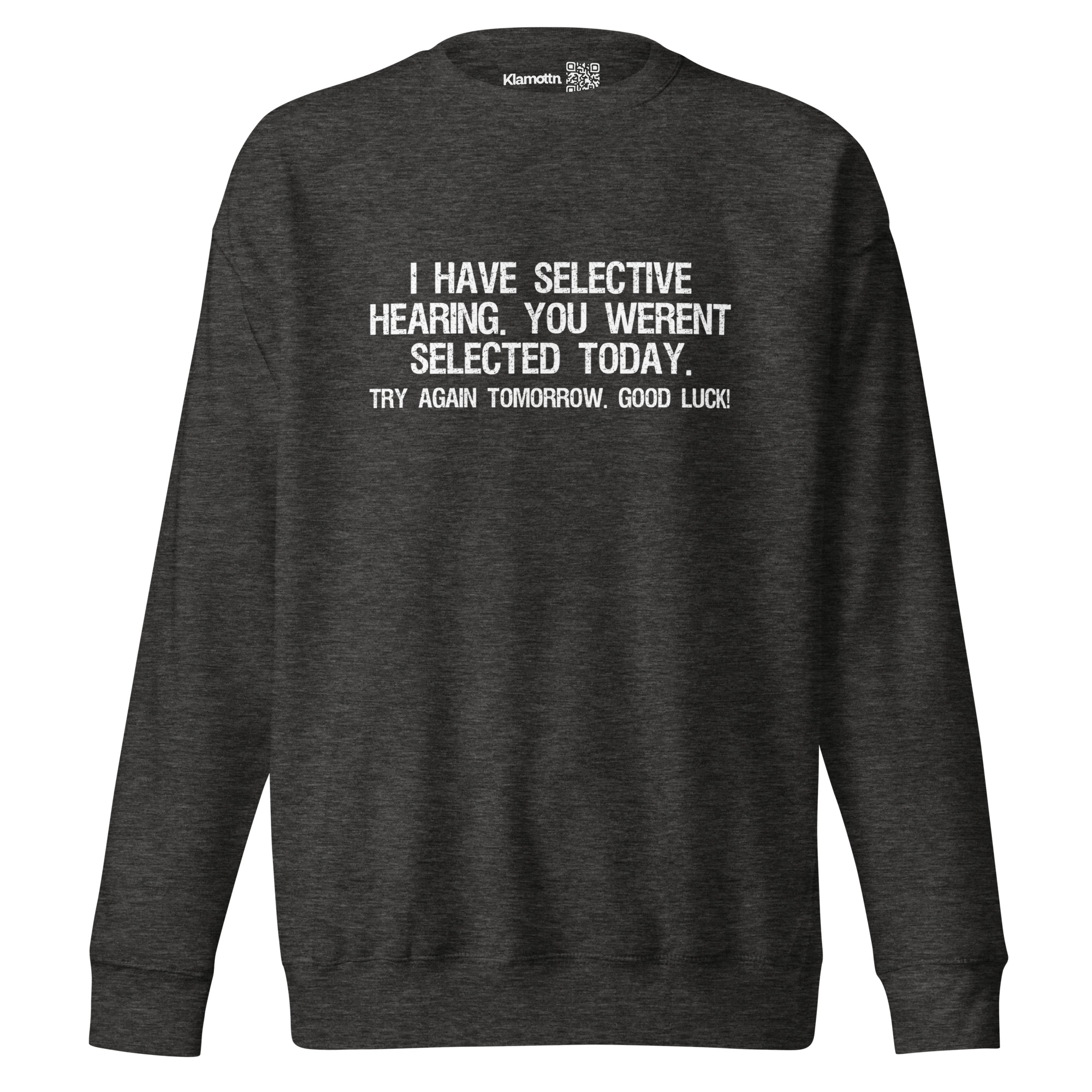 I have selective Hearing Unisex-Premium-Pullover – Sweatshirts – klamottn.de I have selective Hearing Unisex-Premium-Pullover – Sweatshirts – klamottn.de