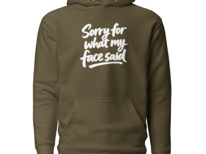 Sorry for what my face said Unisex-Kapuzenpullover – Hoodies – Klamottn™