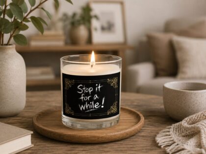 Stop It For A While Kerze – Home & Living – Klamottn™