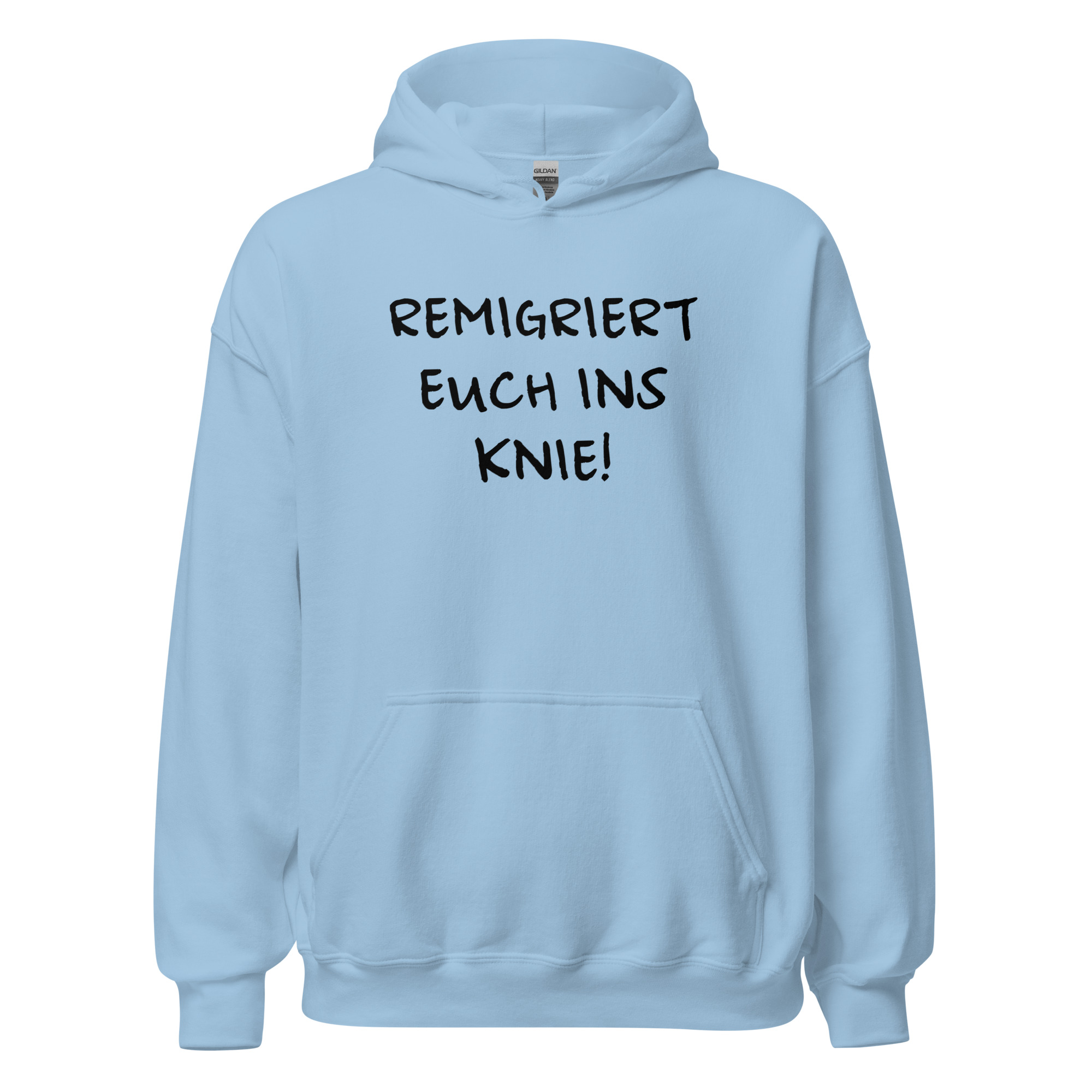 Remigriert euch ins Knie Unisex-Hoodie – Hoodies – Klamottn™ Remigriert euch ins Knie Unisex-Hoodie – Hoodies – Klamottn™
