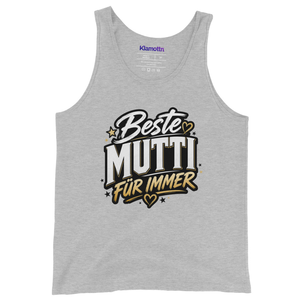 Beste Mutti Für Immer Unisex-Tank-Top – Tank Tops – Klamottn™ Beste Mutti Für Immer Unisex-Tank-Top – Tank Tops – Klamottn™