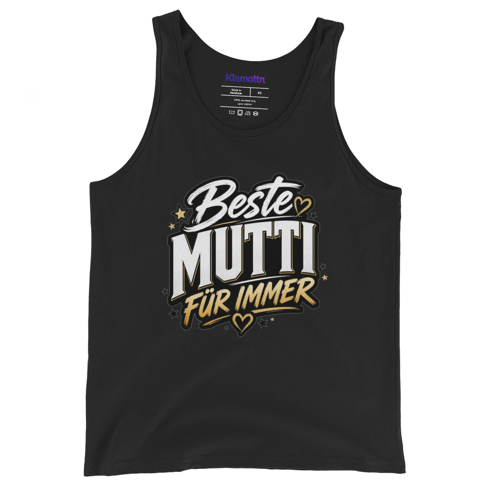 Beste Mutti Für Immer Unisex-Tank-Top – Tank Tops – Klamottn™ Beste Mutti Für Immer Unisex-Tank-Top – Tank Tops – Klamottn™