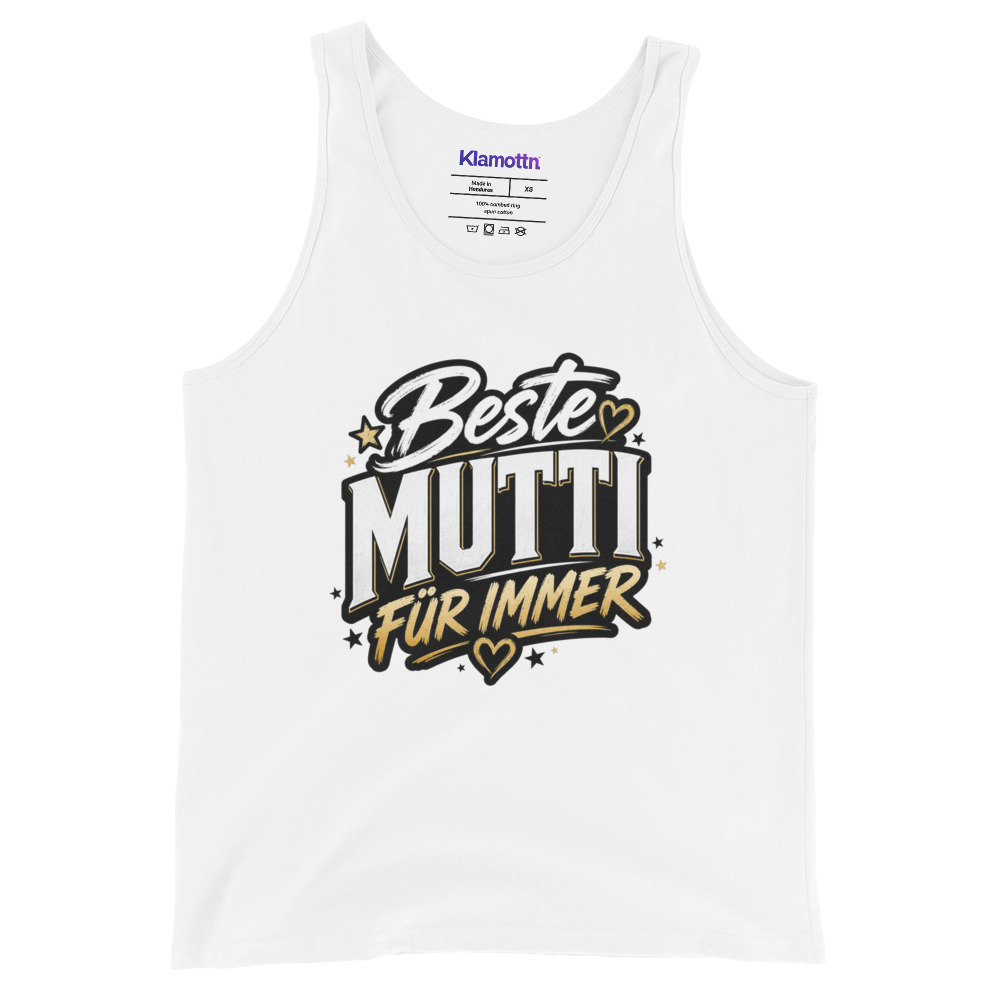 Beste Mutti Für Immer Unisex-Tank-Top – Tank Tops – Klamottn™ Beste Mutti Für Immer Unisex-Tank-Top – Tank Tops – Klamottn™