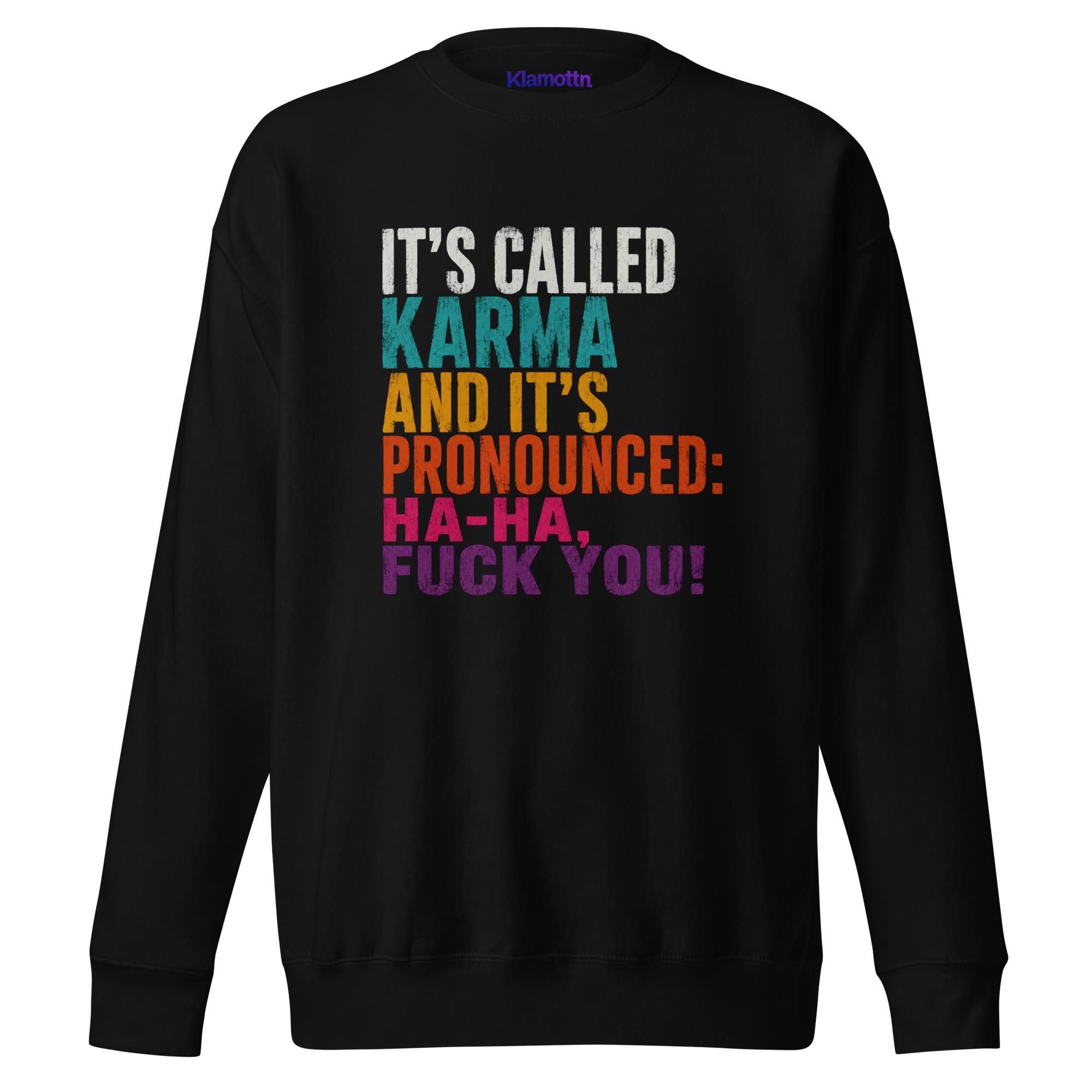 It's called Karma Unisex-Premium-Pullover – Sweatshirts – Klamottn™ It's called Karma Unisex-Premium-Pullover – Sweatshirts – Klamottn™