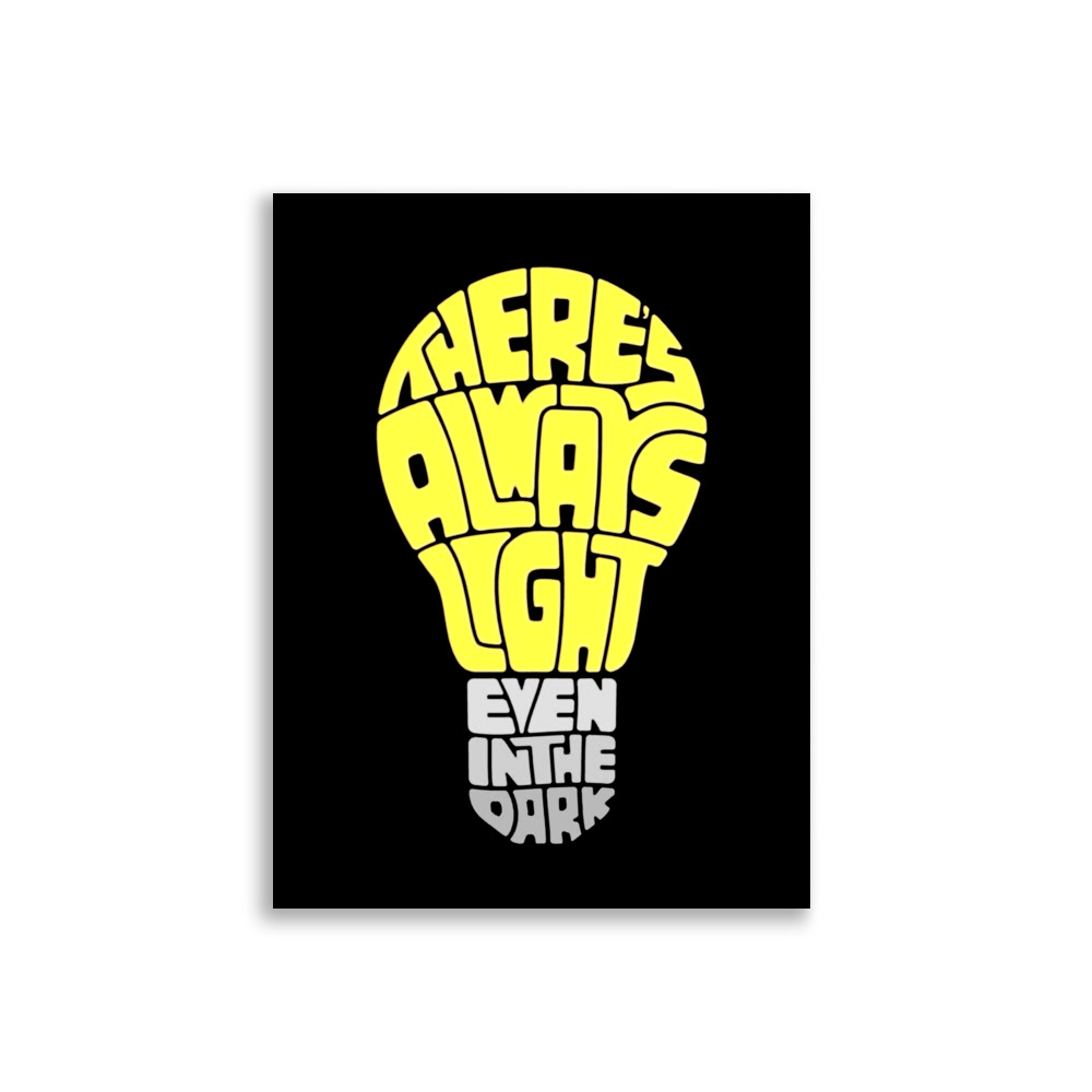 There's Always Light Even In The Dark 30x40cm Poster – Home & Living – Klamottn™ There's Always Light Even In The Dark 30x40cm Poster – Home & Living – Klamottn™