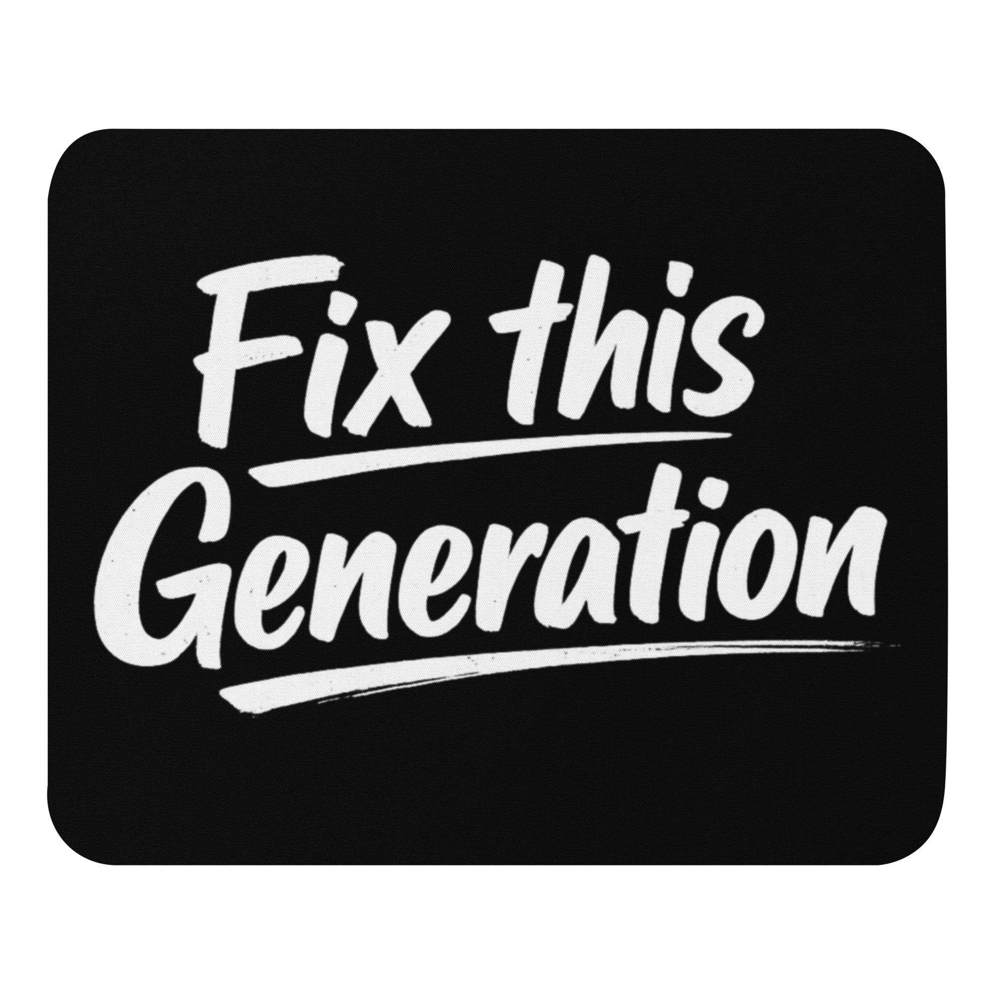 Fix This Generation Mauspad – Home & Living – Klamottn™ Fix This Generation Mauspad – Home & Living – Klamottn™