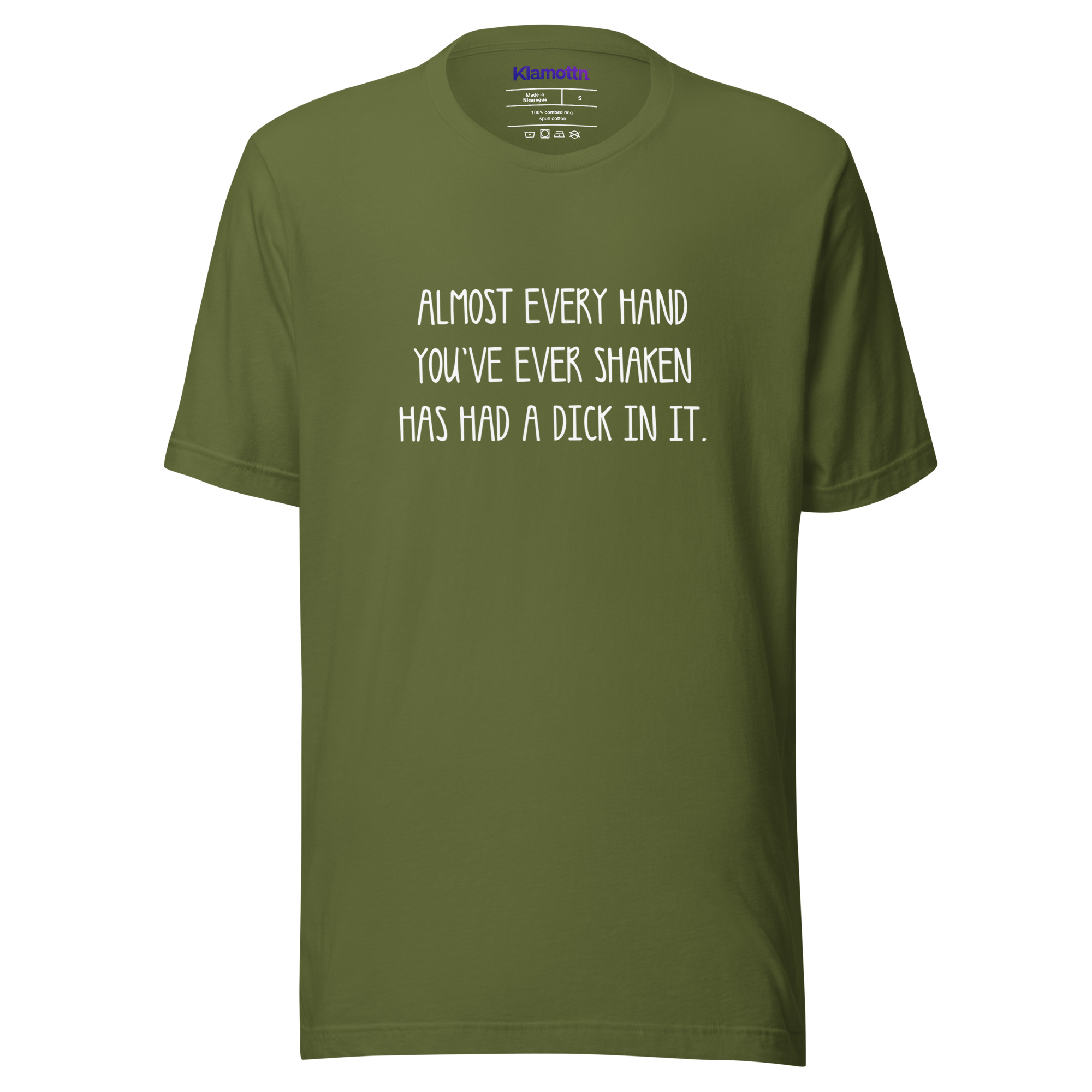 Allmost every Hand you've ever shaken has had a Dick in it Unisex-T-Shirt – T-Shirts – Klamottn™ Allmost every Hand you've ever shaken has had a Dick in it Unisex-T-Shirt – T-Shirts – Klamottn™