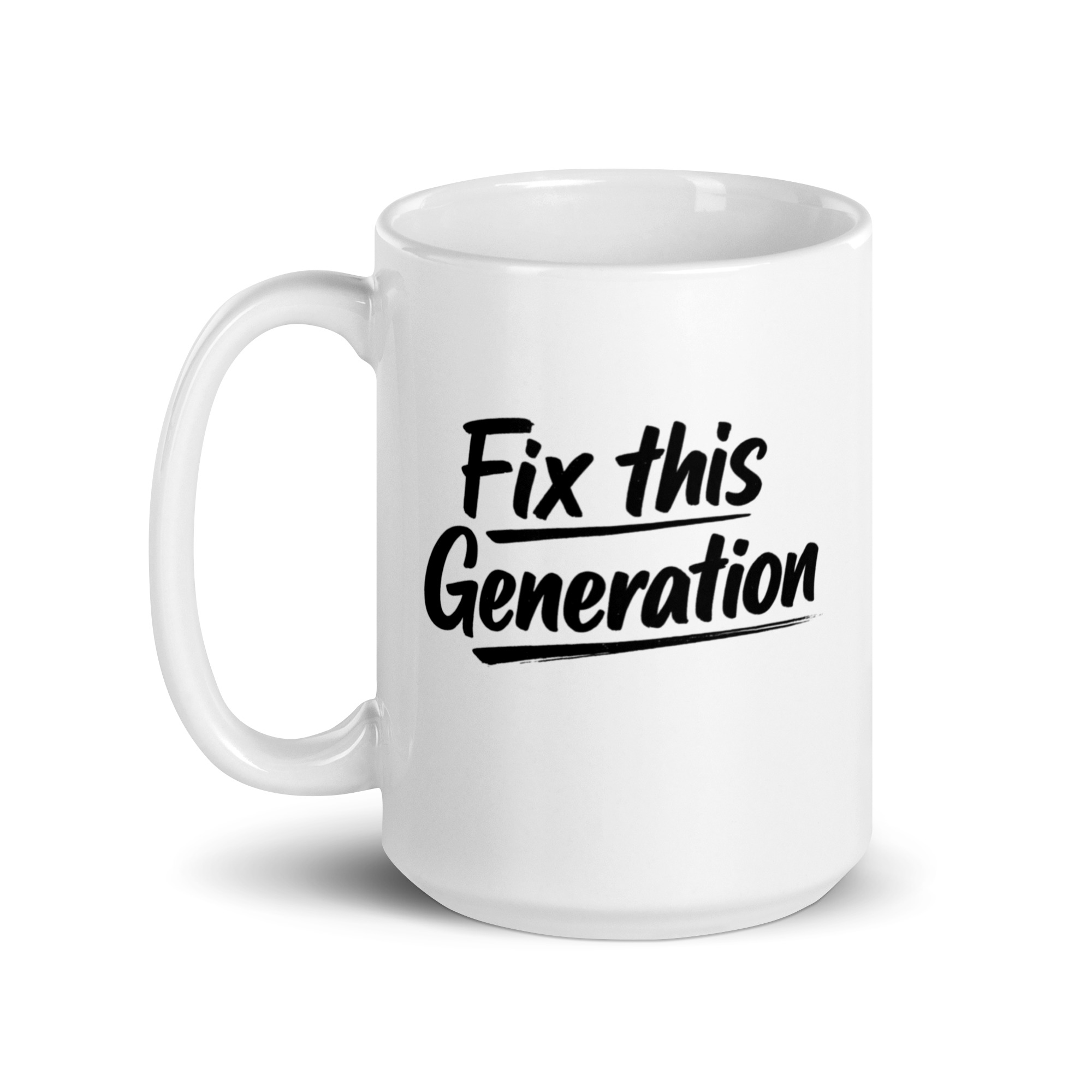 Fix This Generation Tasse – Home & Living – Klamottn™ Fix This Generation Tasse – Home & Living – Klamottn™