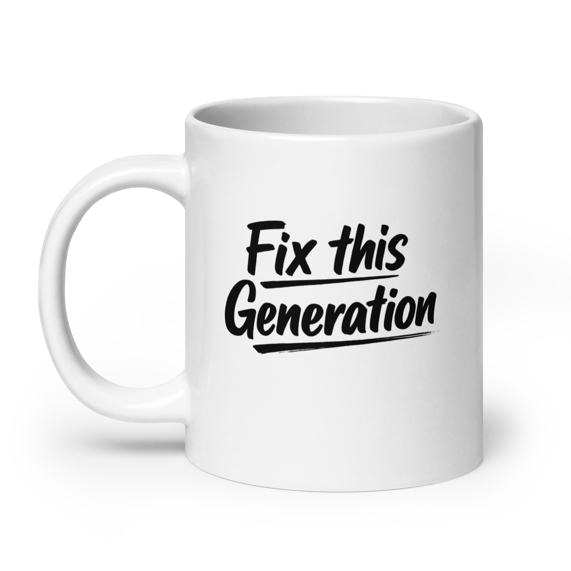 Fix This Generation Tasse – Home & Living – Klamottn™ Fix This Generation Tasse – Home & Living – Klamottn™