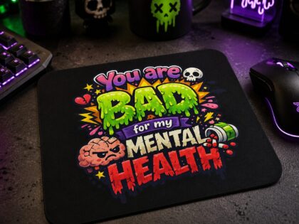You are bad for my mental health Mauspad – Home & Living – Klamottn™ You are bad for my mental health Mauspad – Home & Living – Klamottn™